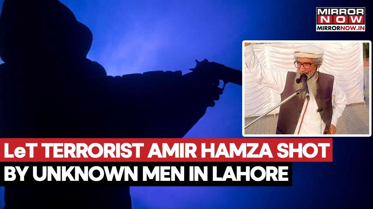 Top LeT Figure & Terrorist Amir Hamza Shot by Unknown Assailants in Lahore, Remains Critical
