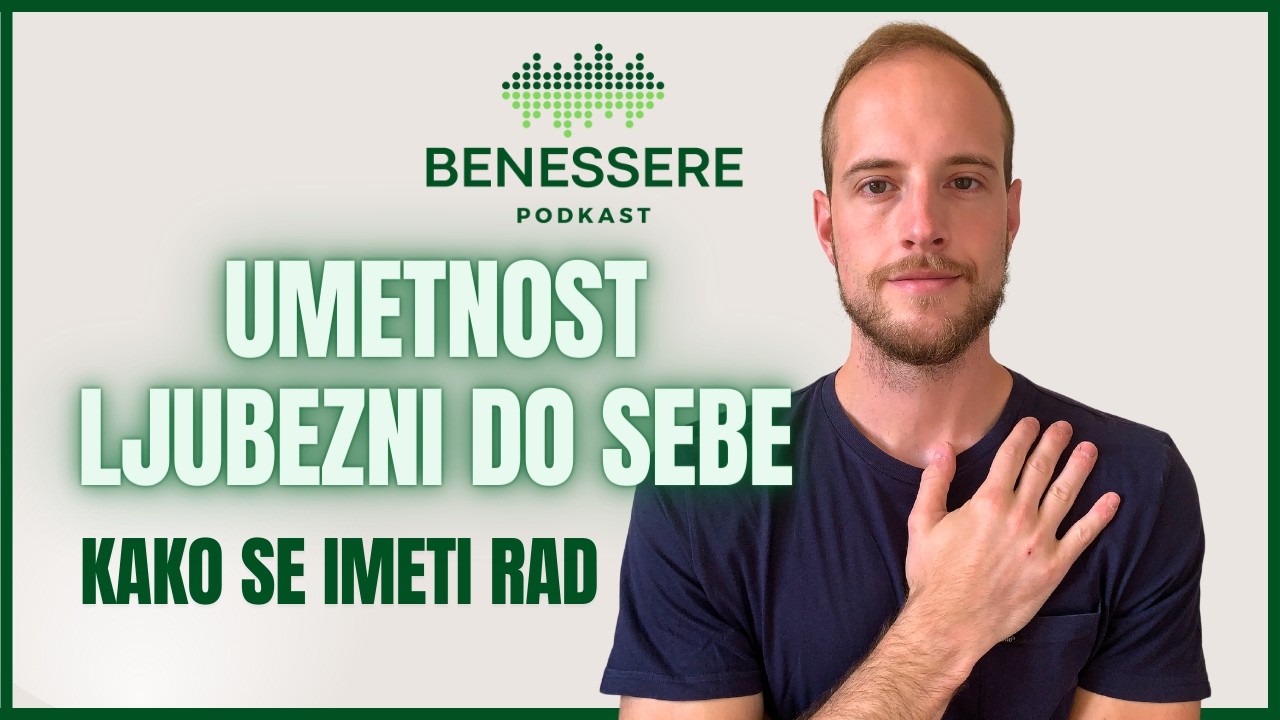 Ljubezen do sebe: Kako se resnično imeti rad
