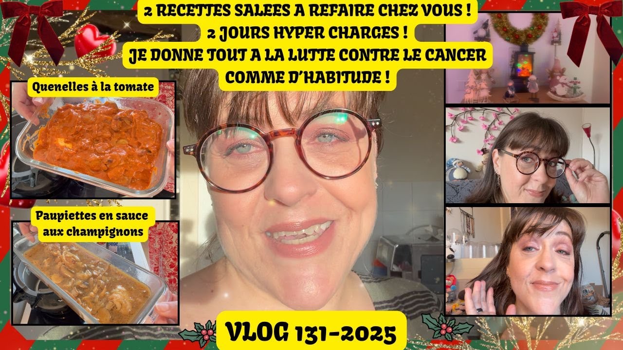 VLOG 131/2025/2 RECETTES A REFAIRE CHEZ VOUS/1 MAKE UP CHOCO/JE DONNE A LA LUTTE CONTRE LE CANCER...