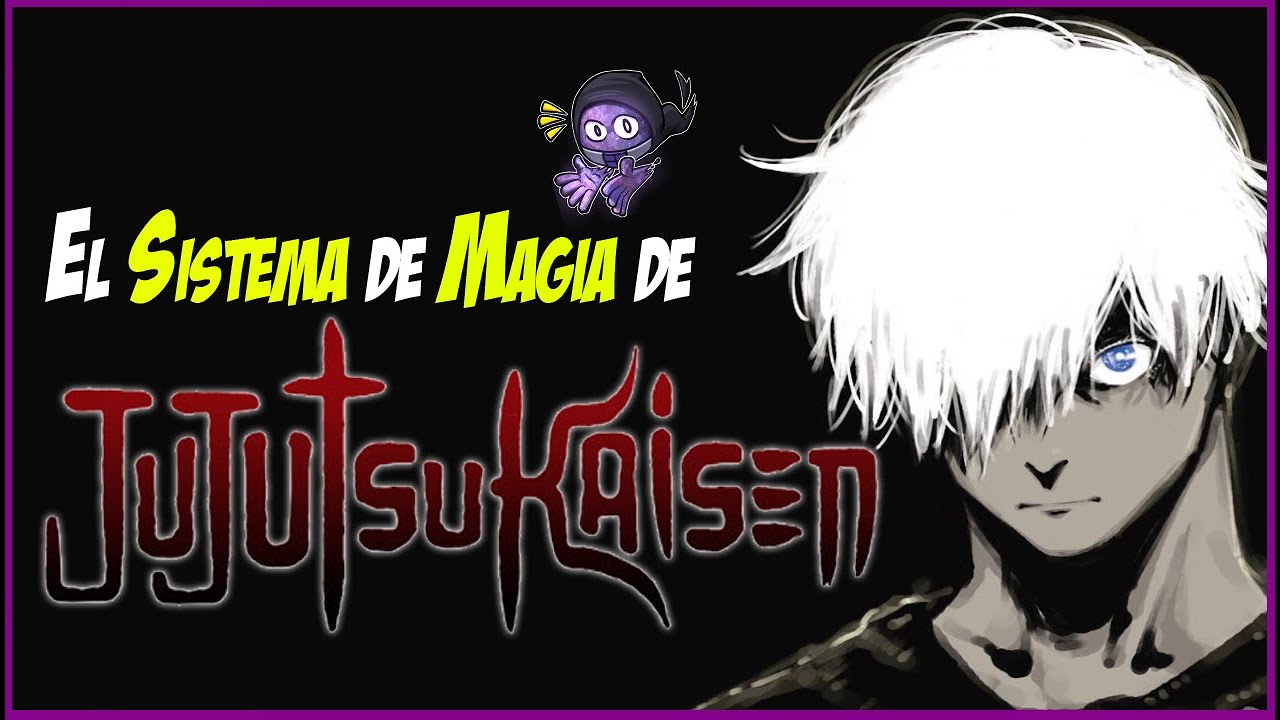 Worldbuilding: El Sistema de Poder  | Jujutsu Kaisen |