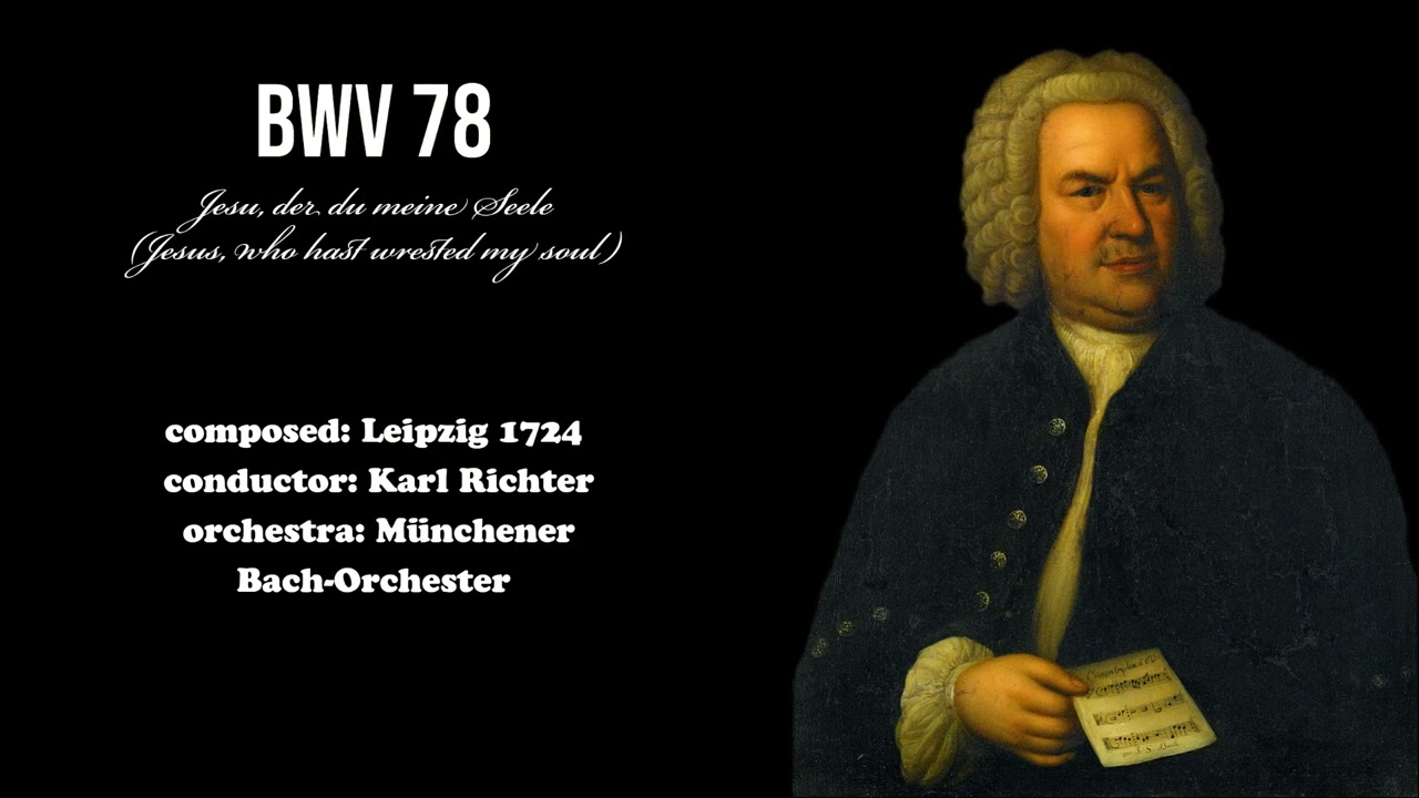 J.S. Bach - BWV 78 (Jesus, who hast wrested my soul)