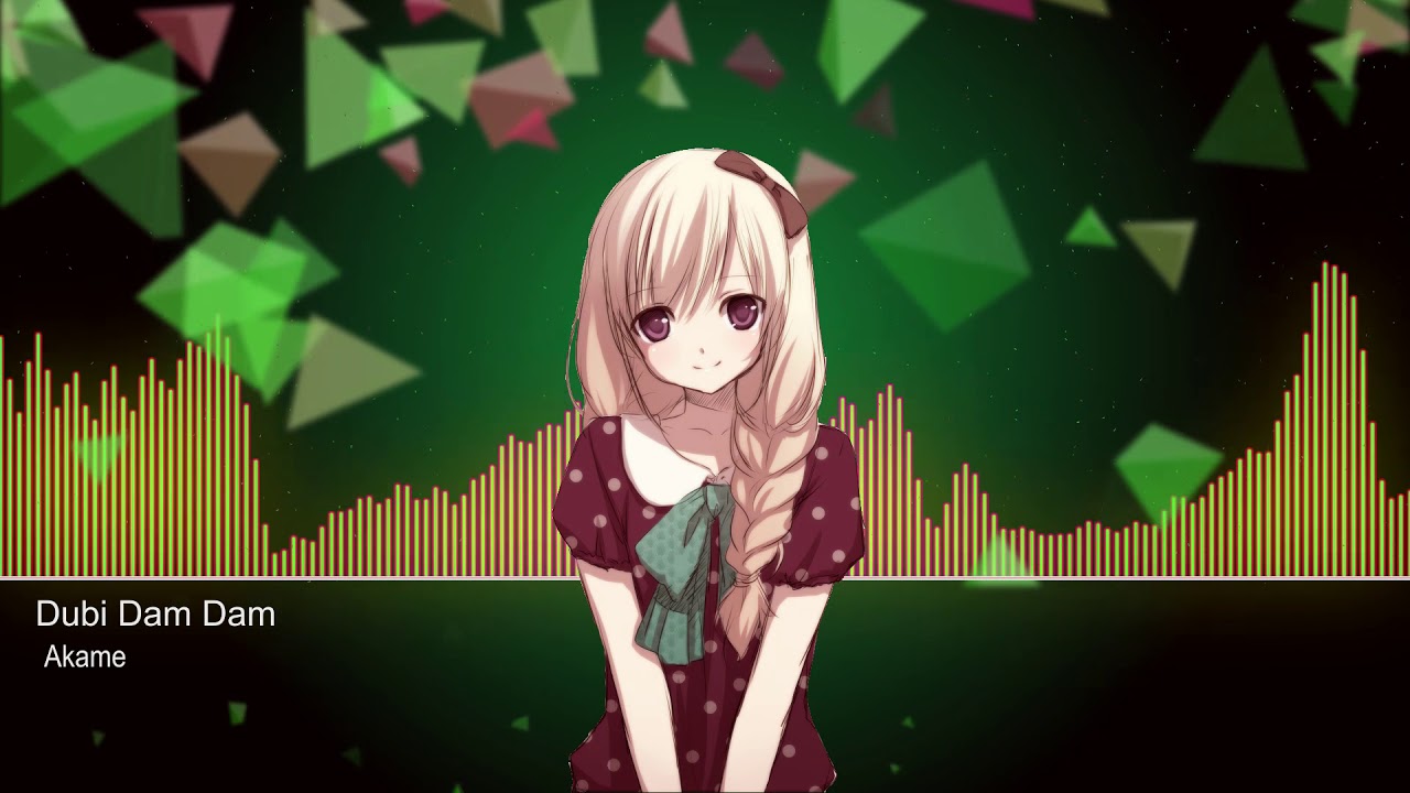 Nightcore - Dubi Dam Dam