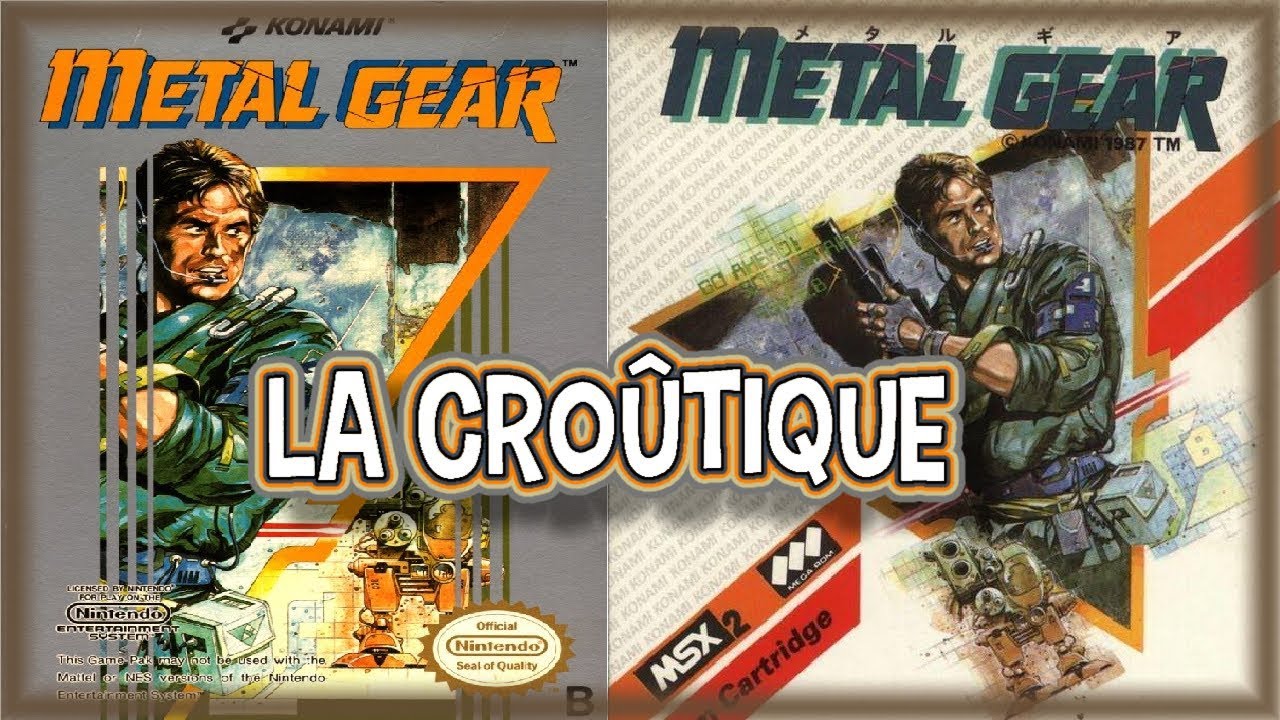 [Archive] METAL GEAR ( MSX et NES ) - La Cro&ucirc;tique