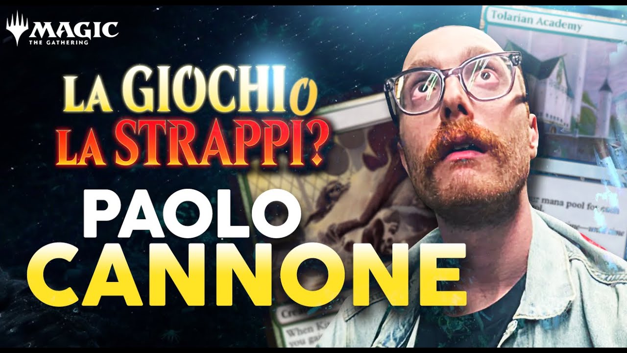 PAOLO CANNONE prova a VALUTARE le CARTE di MAGIC! La Giochi o La Strappi #44 @Paolocannone22