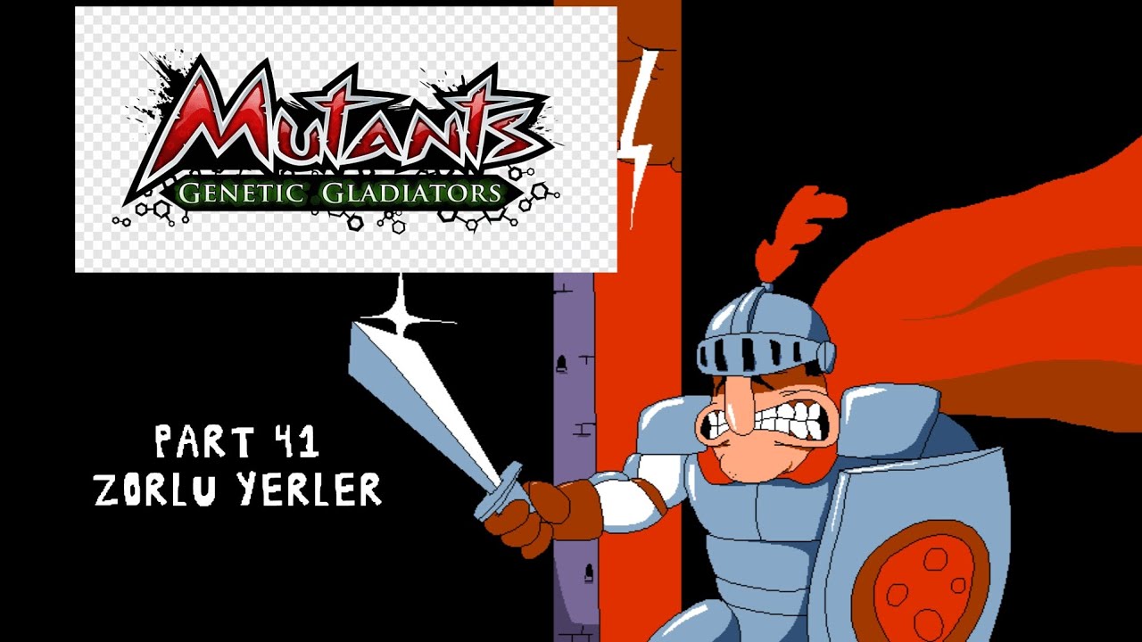 Mutant Genetic Gladiators / ( Part 41 ) Zorlu Yerler