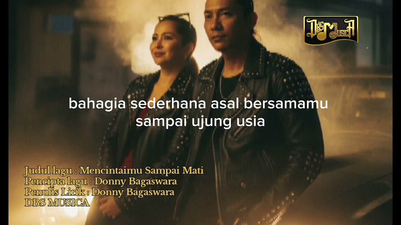 MENCINTAIMU SAMPAI MATI - BAGASWARA - DBS MUSICA