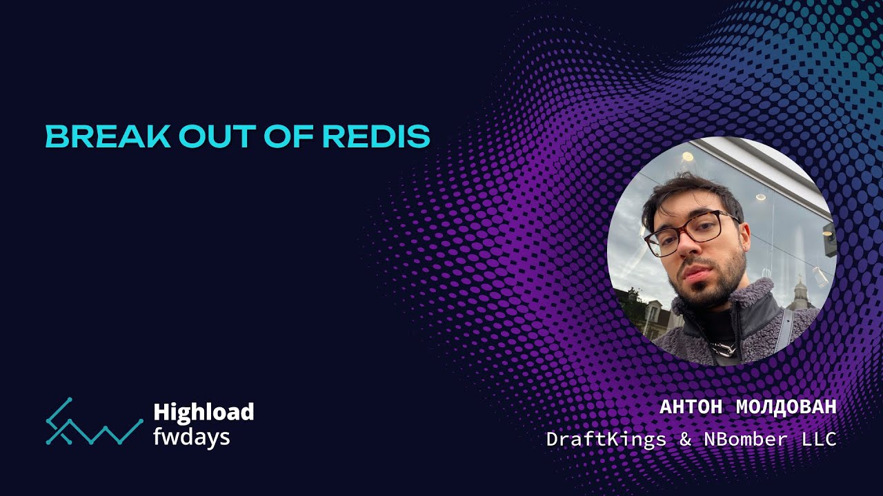 Break out of Redis - Антон Молдован