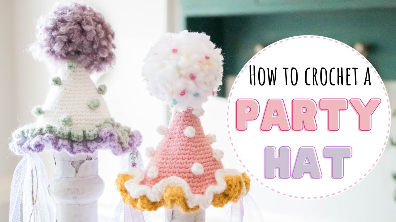 How to Crochet a Mini Birthday Party Hat [Full Tutorial + FREE Downloadable Pattern] 🎂