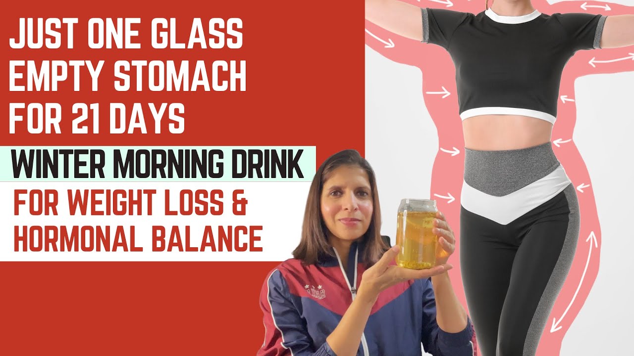 Morning Drink for 21 Days Weight Loss Challenge | Winter Drink to lose Belly Fat & Hormonal Balance