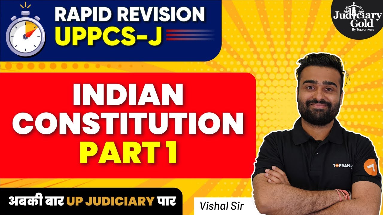 UP- PCSJ Rapid Revision 2023 | Indian Constitution (Part 1) | UPPCS J 2023 Exam Preparation