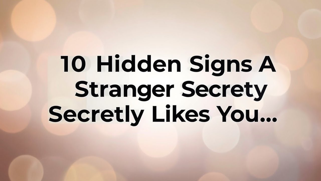 10 Subtle Signs a Stranger Secretly Likes You | Hidden Attraction Psychology