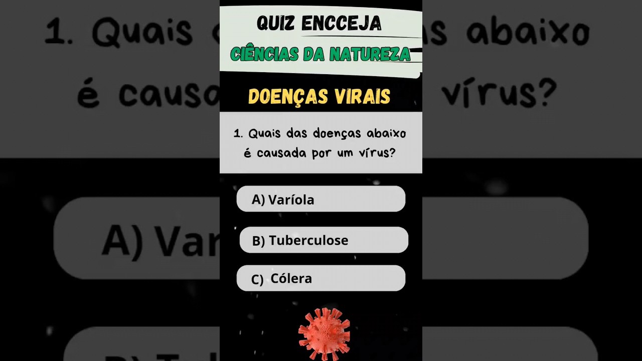 Quiz Encceja - Natureza - Doen&ccedil;as Virais #encceja2024 #encceja  #doencasvirais