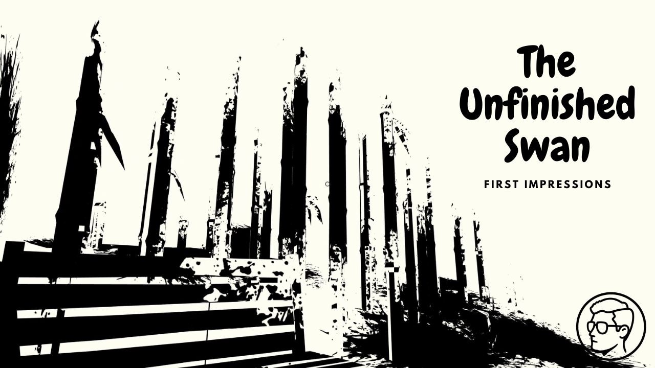Story book I never knew you could play | The Unfinished Swan | First Impressions
