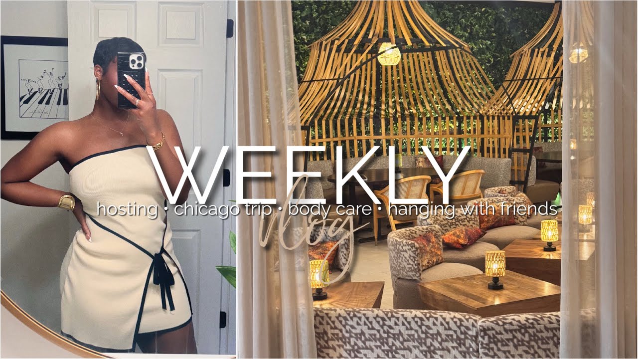 Self Care Favs, Hosting an event, Fun w/ Friends & Surprise Trip to Chicago! | weekly vlog