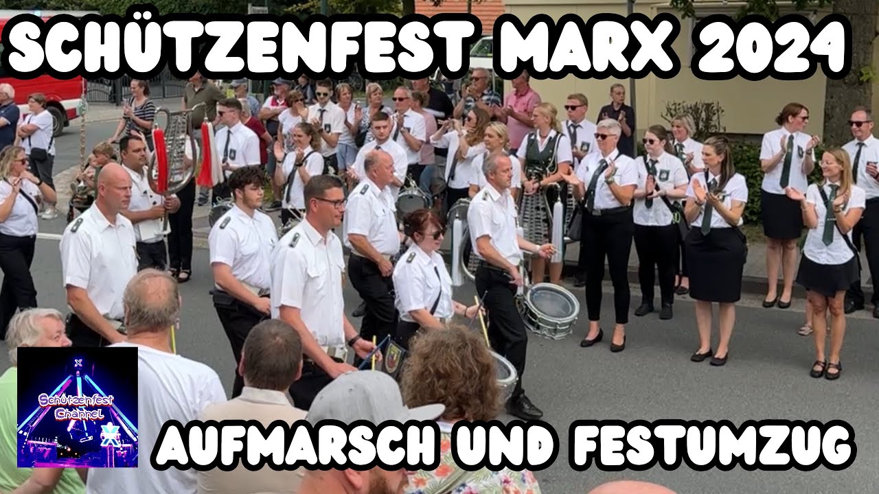 Schützenfest Marx 2024 - Aufmarsch der Vereine und Festumzug
