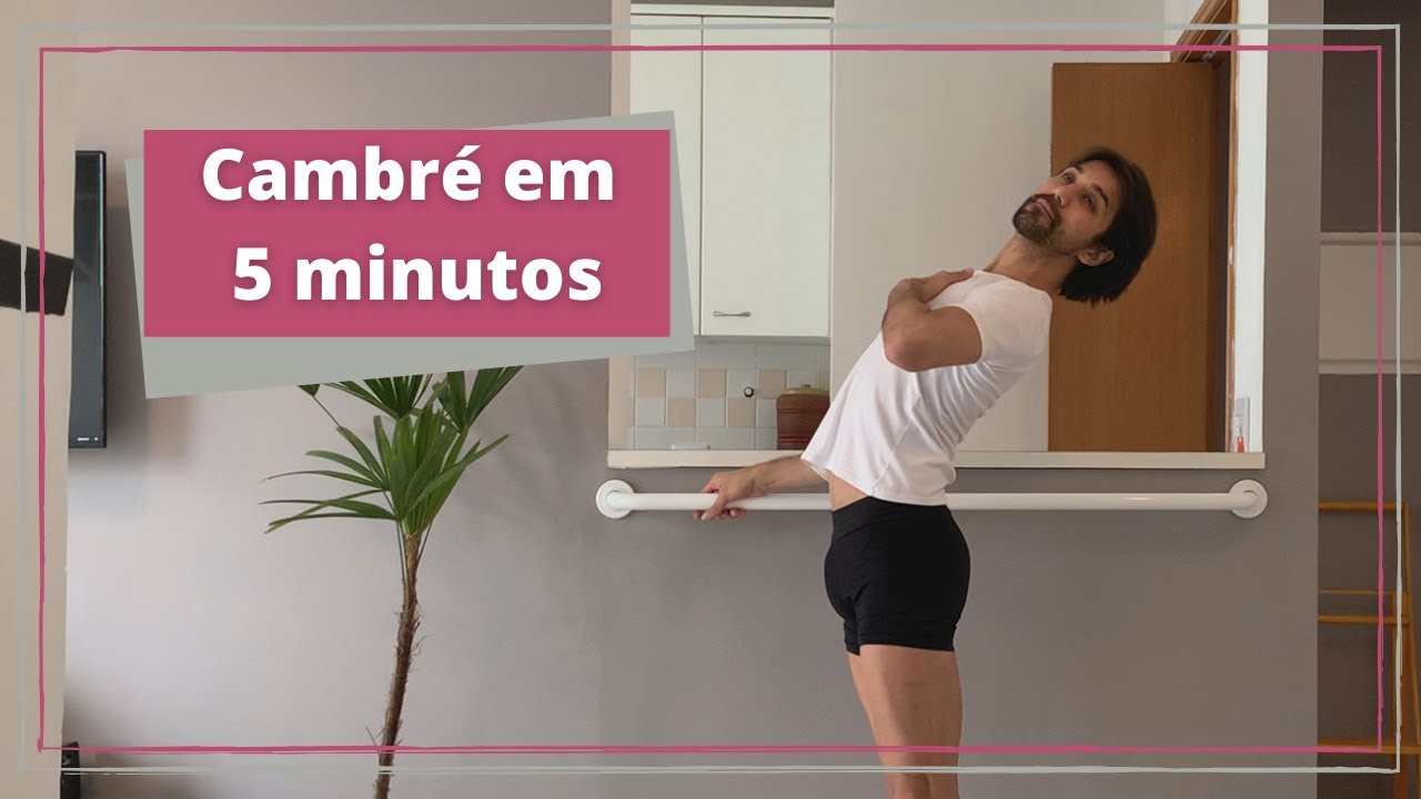Cambré em 5 minutos