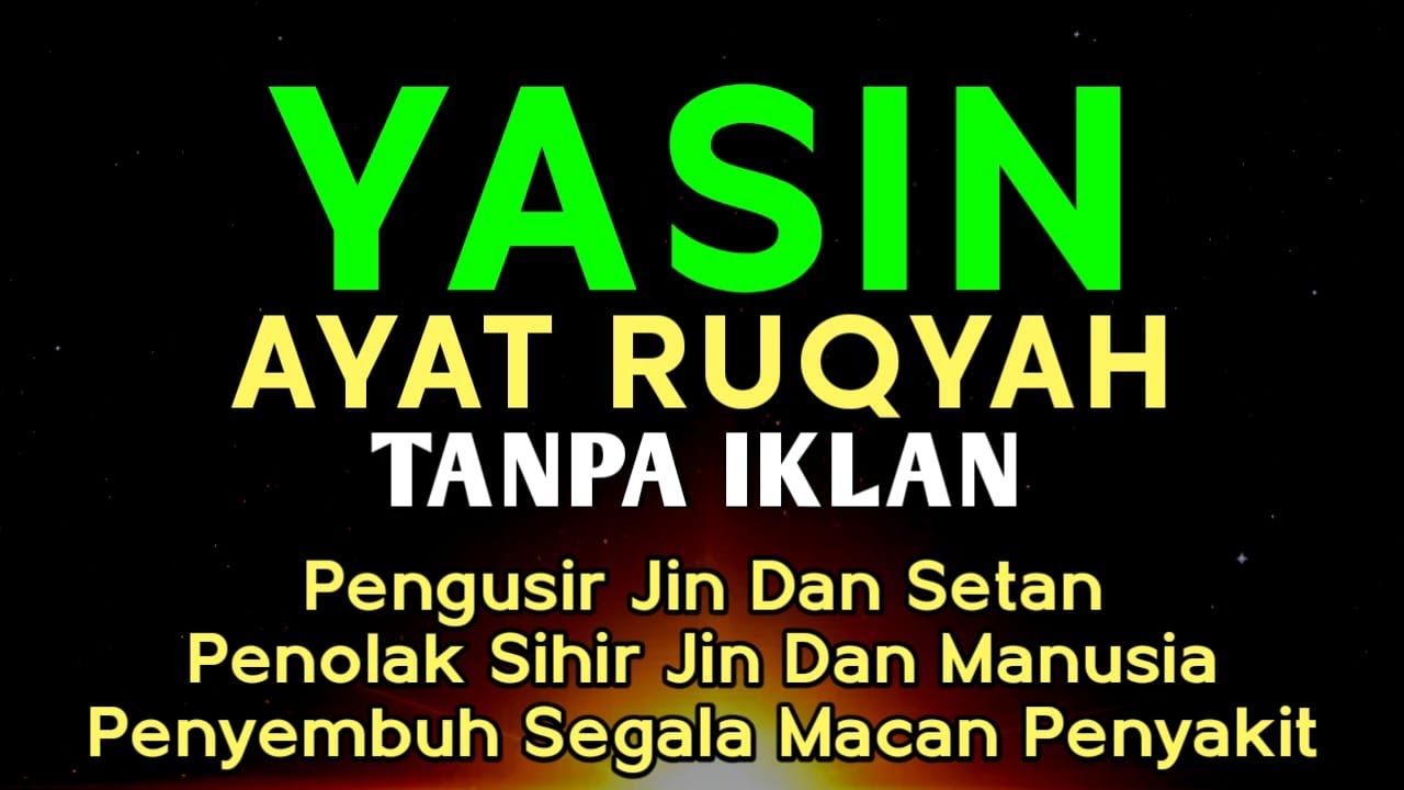 Surah Yasin & Ayat Ruqyah Pengusir Setan dan Jin Serta Penyembuh Macam Penyakit, Ngaji Alaa Yaser