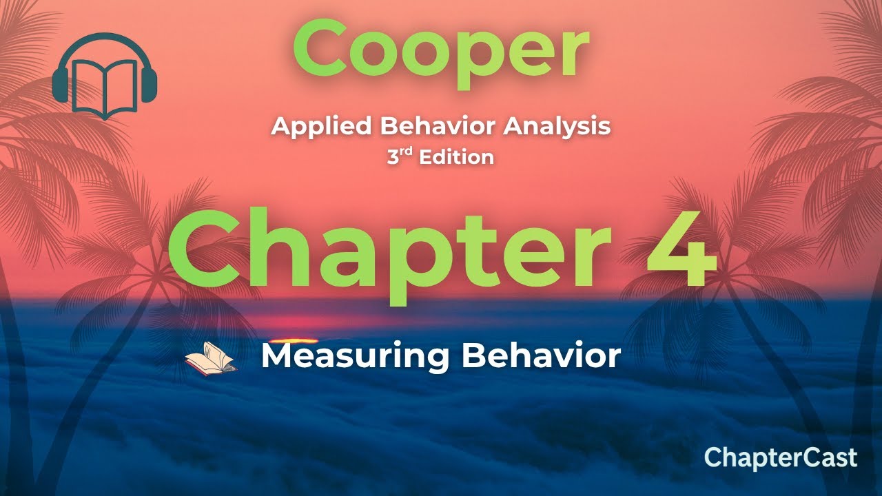 Measuring Behavior in ABA Explained | Cooper Chapter 4 Summary | BCBA & RBT Exam Prep