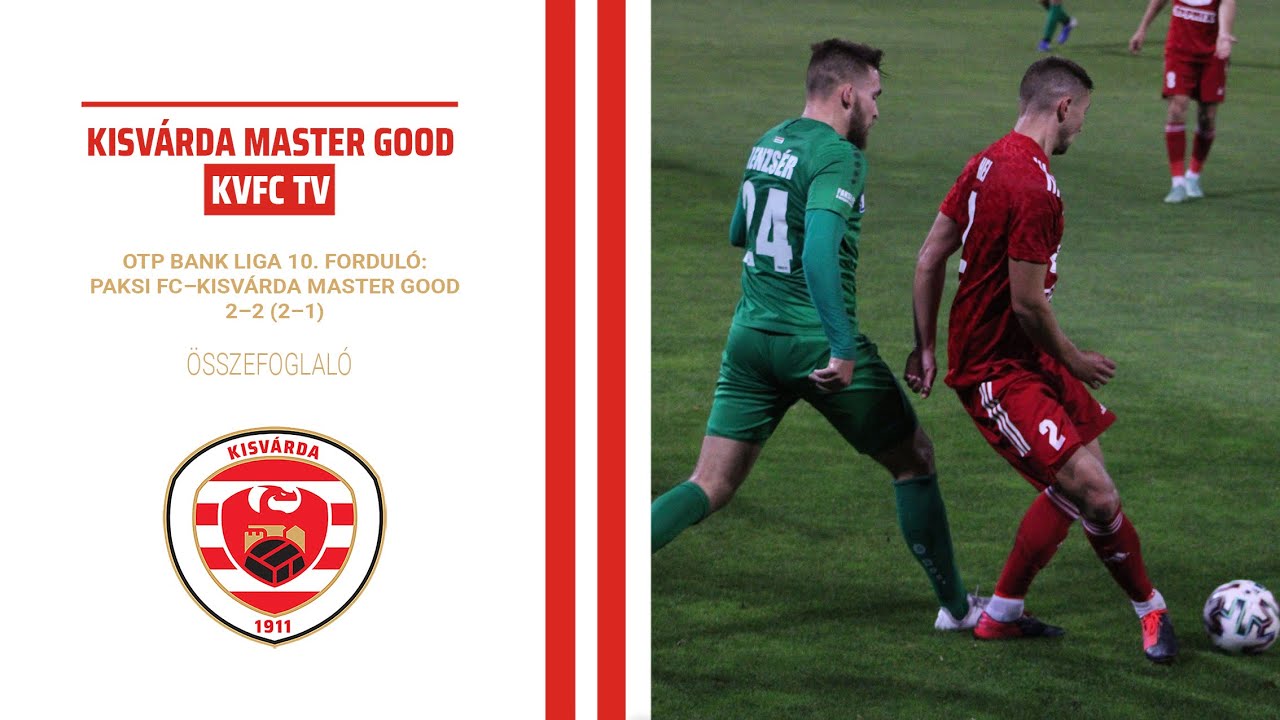 KVFC TV – OTP BANK LIGA 10. FORDULÓ: PAKSI FC–KISVÁRDA MASTER GOOD 2–2 (2–1) összefoglaló