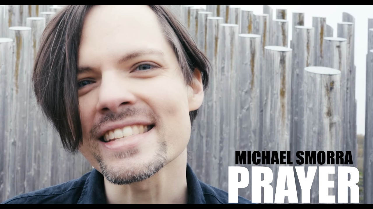 Michael Smorra - Prayer (Official Music Video)