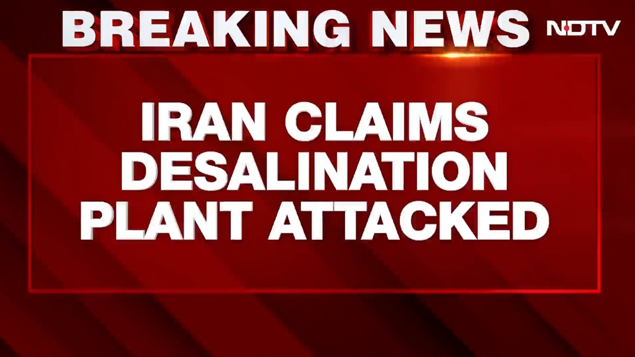 NDTV 24x7 LIVE TV: Iran Claims United States Hit Desalination Plant In Qeshm Island