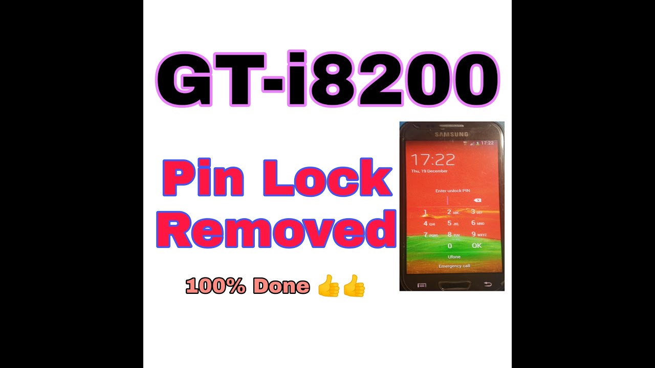 GT I8200 Pin Unlock 100% Done By Hanan