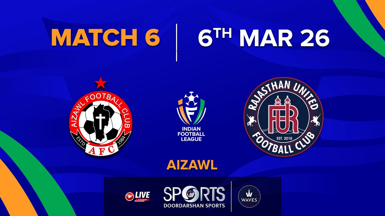 LIVE - Aizawl FC vs Rajasthan United FC - Indian Football League 2026, Aizawl | DD Sports