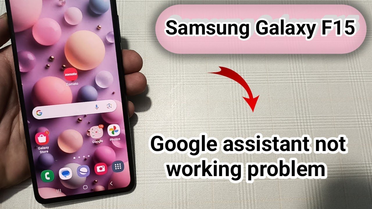 How to fix Google Assistant not working issue on Samsung Galaxy F15