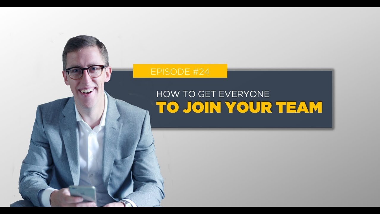 How To Get Everyone To Join Your Opportunity