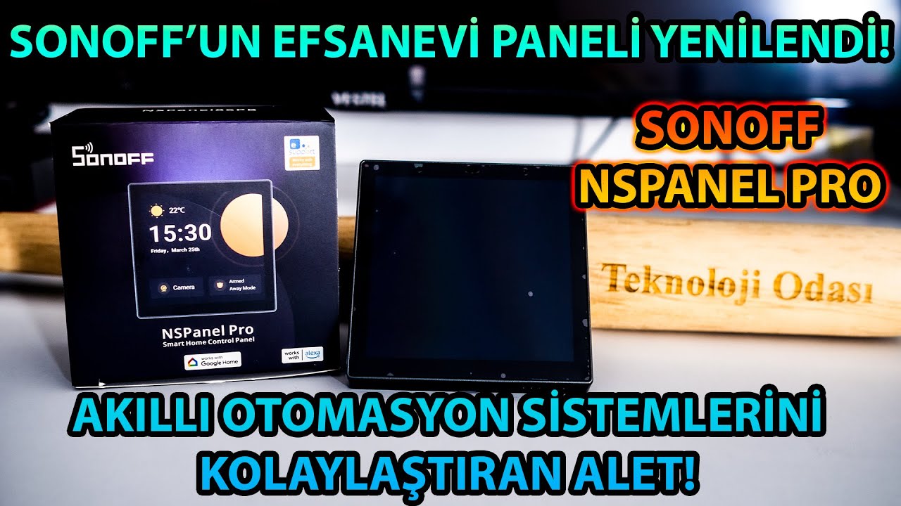 SONOFF NS PANEL PRO! Akıllı Ev Sistemleri İçin Otomasyon Panel'i!!