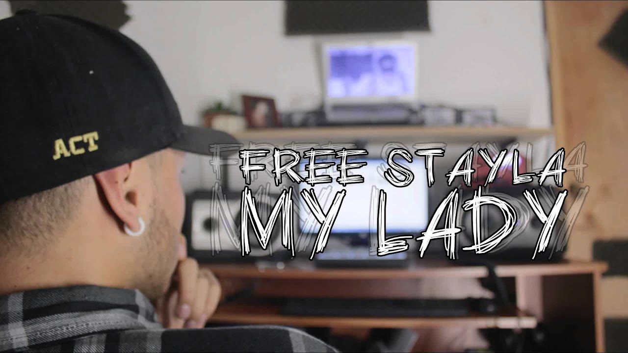 My Lady - Free Stayla x Kush - [Audio]