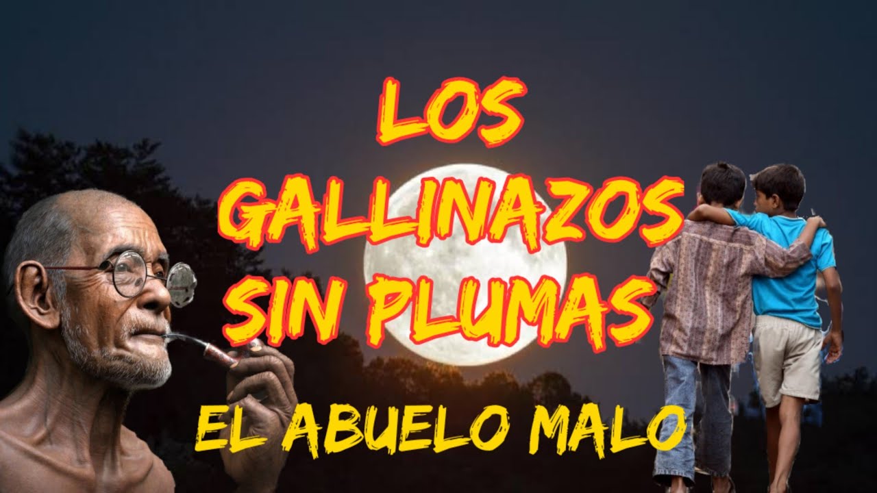 LOS GALLINAZOS SIN PLUMAS (Cuento completo)