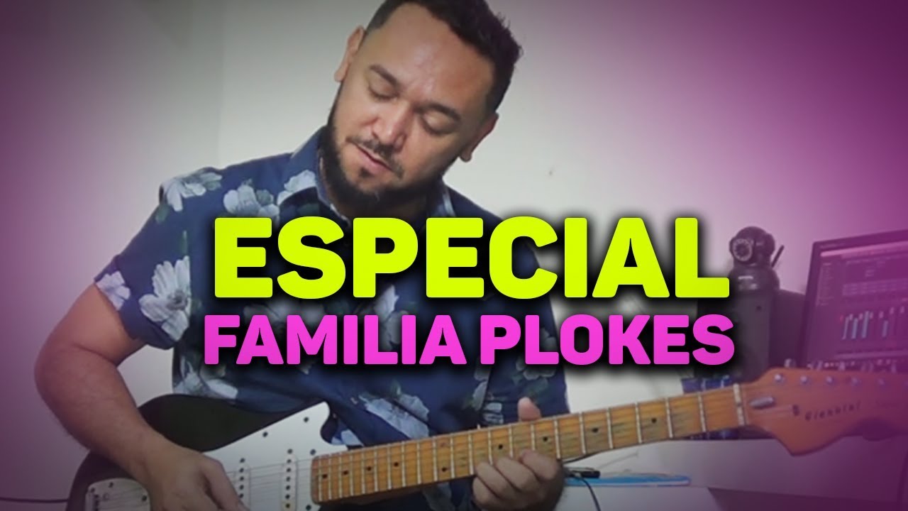 ESPECIAL FAMÍLIA PLOKES (Medley)-  Por Bimartins