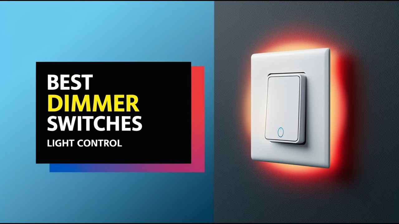 5 Best LED Dimmer Switches for Smooth Brightness Control