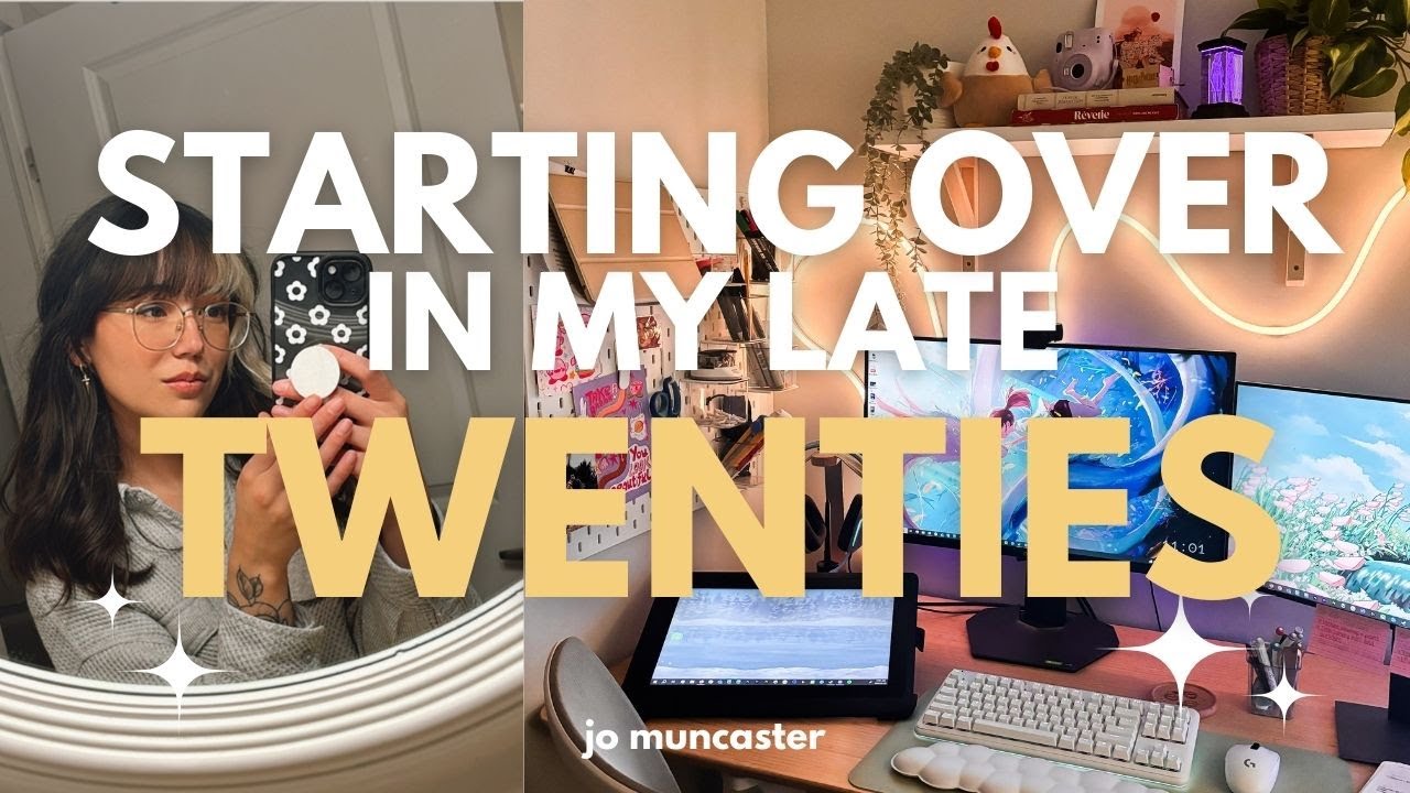 starting over in my late 20s 🌷✨🌱