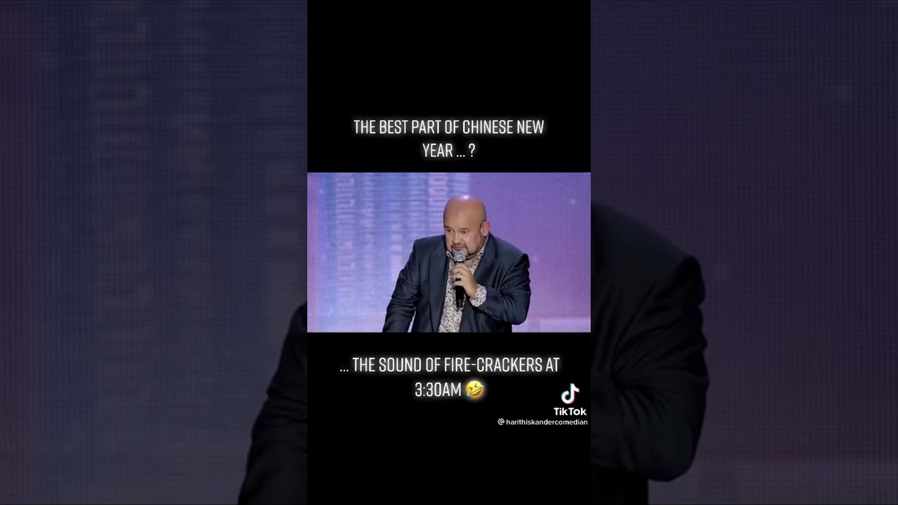 COMEDIAN - Chinese New Year & fire crackers at 3.30am or after 12am - funny comedian Harith Iskander