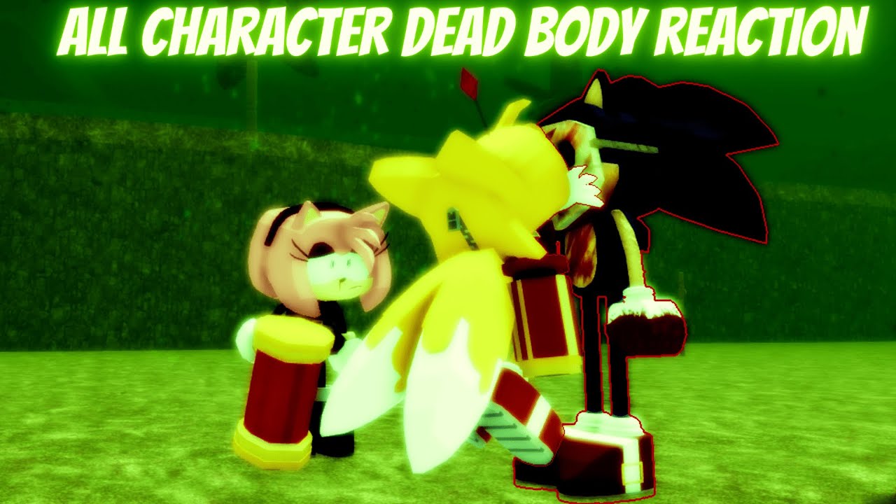 All Character Dead Body Reaction | [1.1] Sonic.EXE: The Disaster