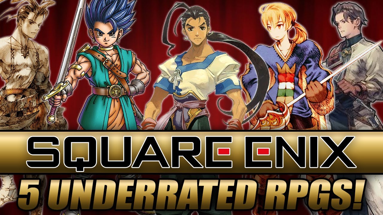 The 5 Most Underrated Square Enix RPGs!