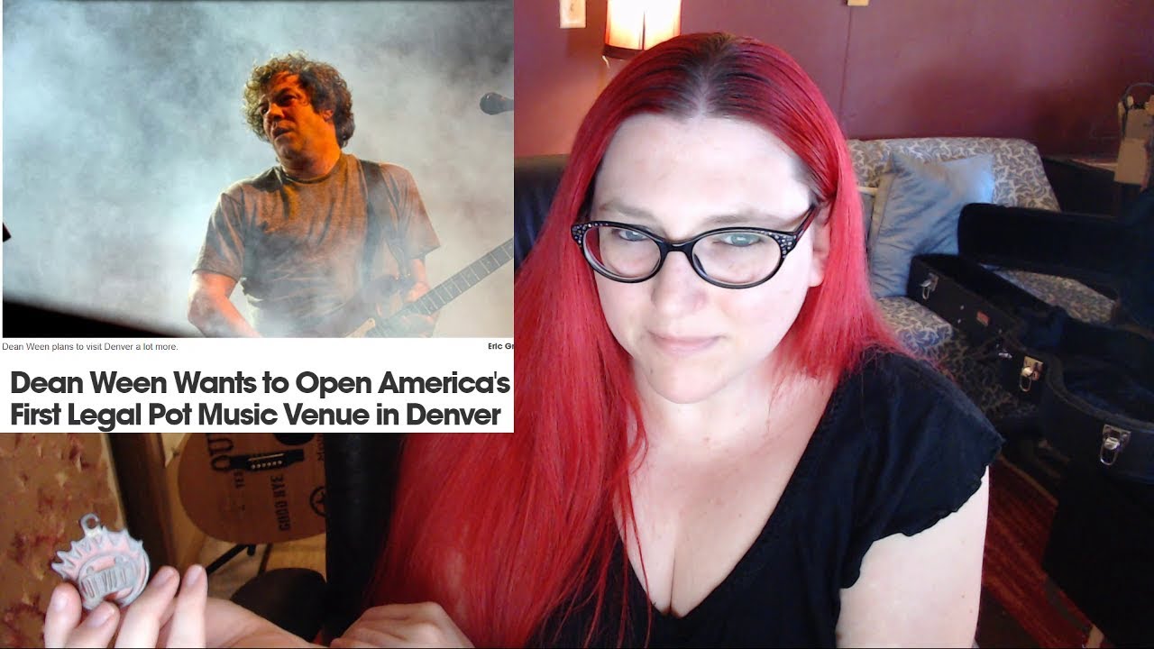 Dean Ween Wants To Open First Legal Pot Music Venue! Random Reacts