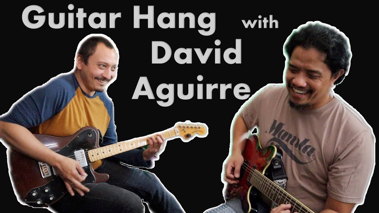 Guitar Hang with David Aguirre | Working out dual guitar parts | Guitar Banter