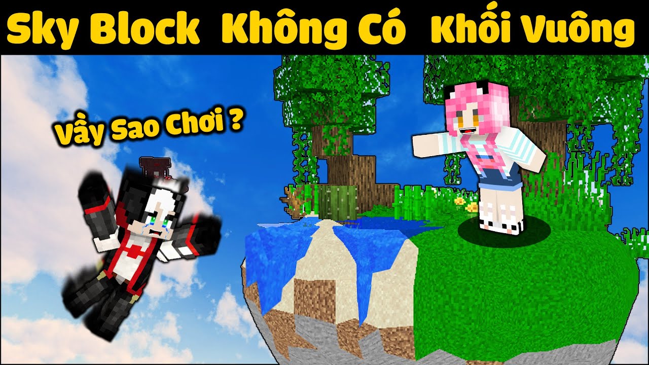 MỀU THỬ TH&Aacute;CH 24GIỜ SINH TỒN SKYBLOCK KH&Ocirc;NG C&Oacute; KHỐI VU&Ocirc;NG TRONG MINECRAFT*REDHOOD SỐNG TR&Ecirc;N SKYBLOCK