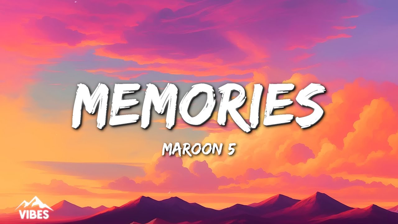 Maroon 5 - Memories (Lyrics)