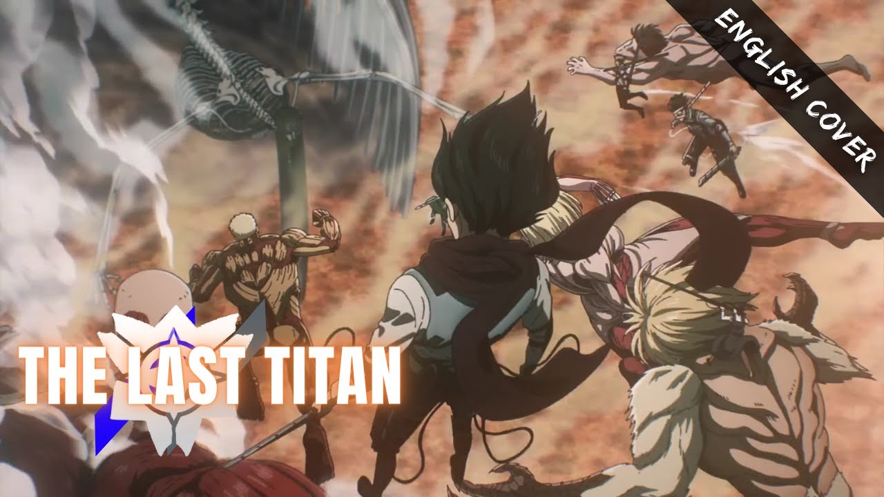 Attack on Titan The Final Season FINAL CHAPTER OP『The Last Titan』Eng. Cover【Kevin, Feng Yi AI】