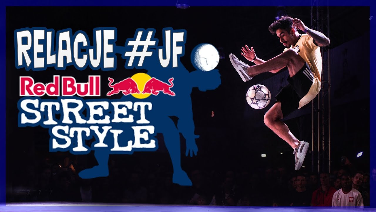 Relacje JF (#7) - Red Bull Street Style w Warszawie 2018