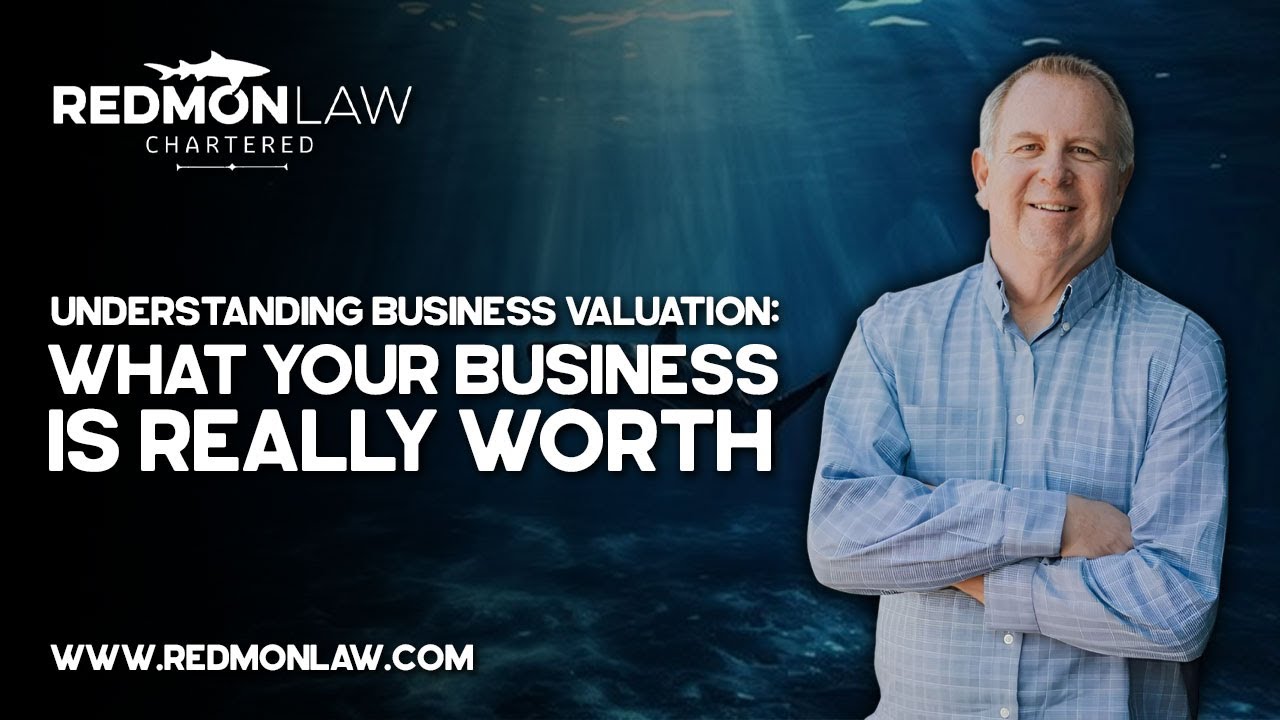Understanding Business Valuation: What Your Business Is Really Worth