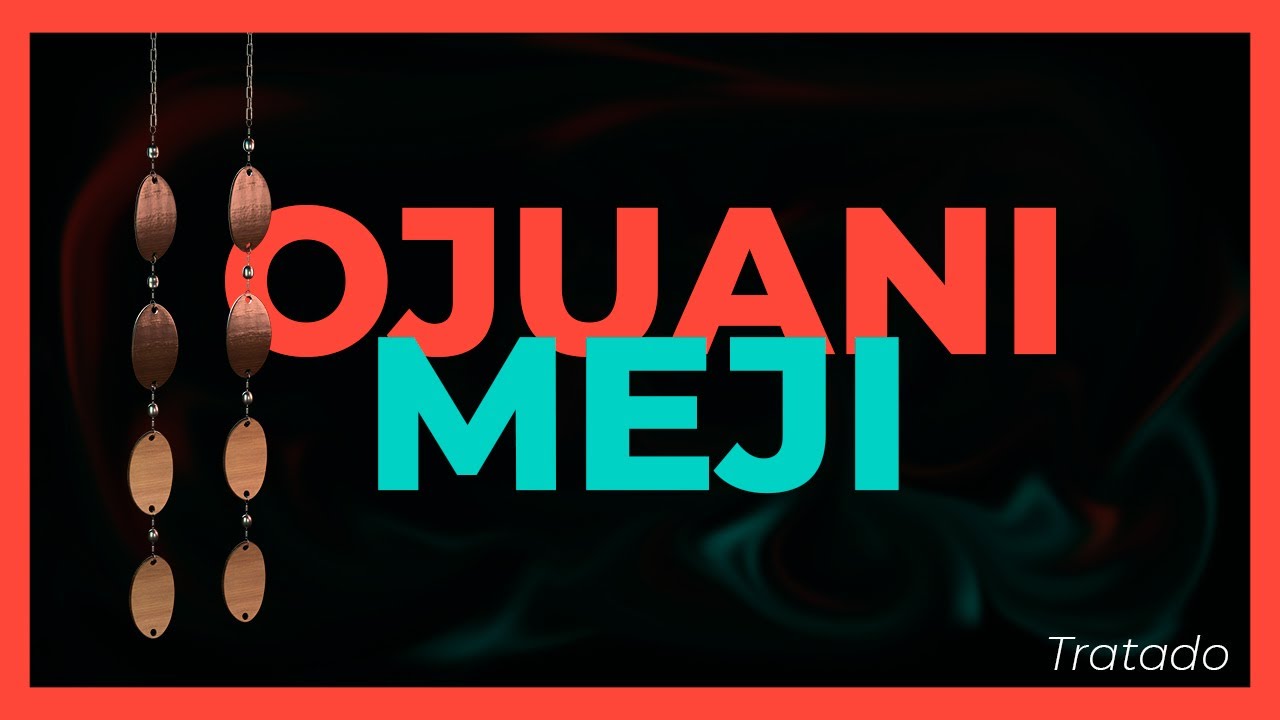 TRATADO del Signo u Odu de Ifa OJUANI MEYI (11-11) 📖 DICE IFA, consejos, refranes y SECRETOS.