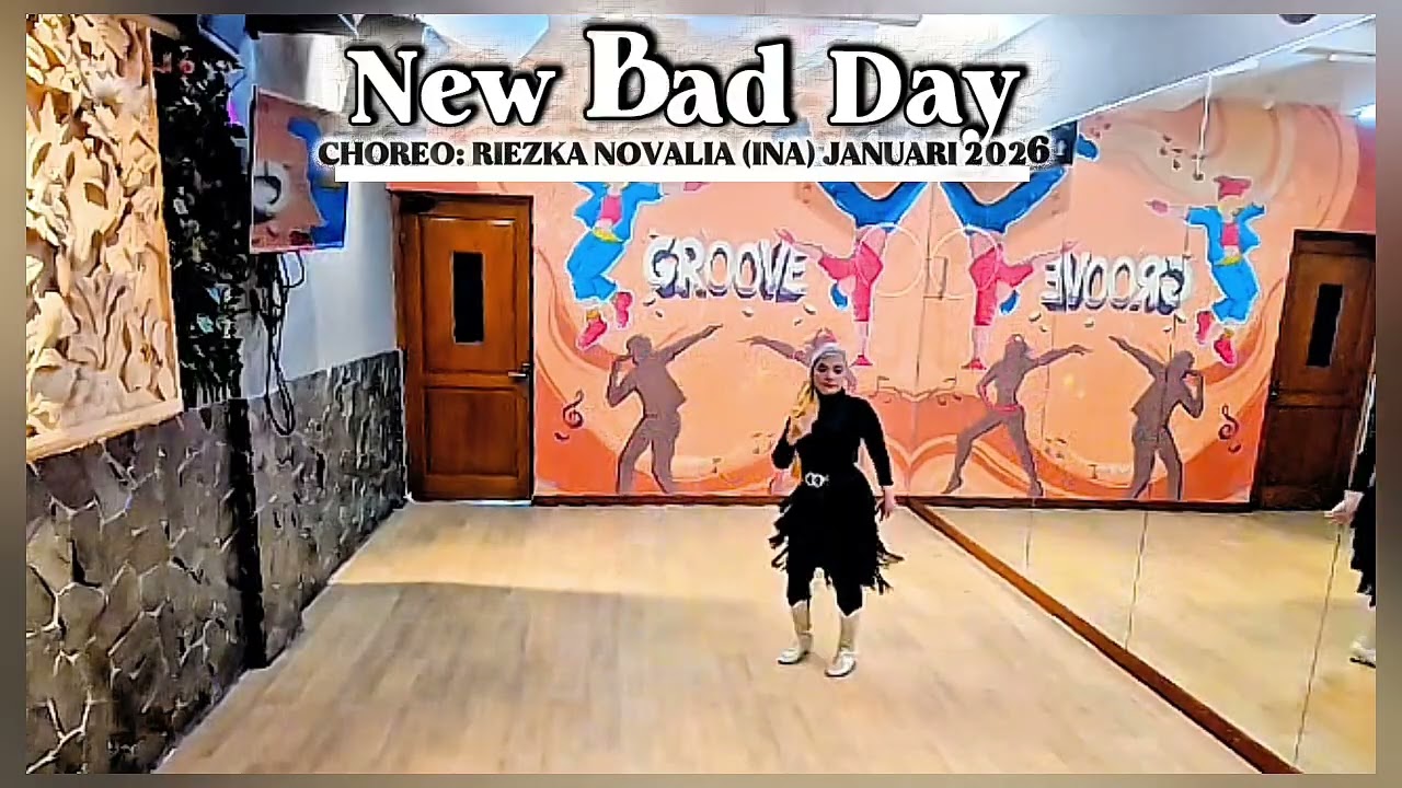 New bad day Choreo:Riezka Novalia (INA) - January 2026