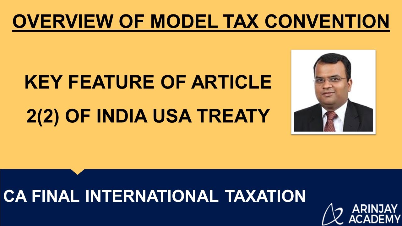 Key feature of Article 2(2) of India USA Treaty - International Taxation +91-9667714335