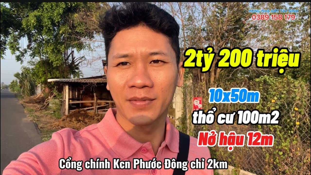 Chỉ 2,2tỷ 10x52m nở hậu 12m thổ 100m đường nhựa QH 30m kcn Phước Đông #hungnhadattayninh #godau #bds