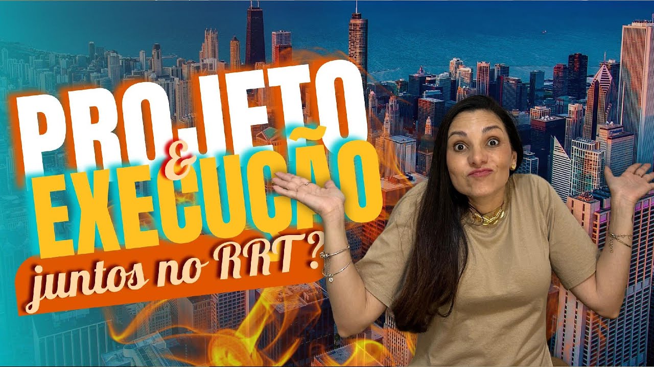 Projeto e Execução juntos no mesmo RRT